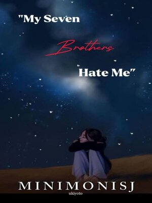 cover image of My Seven Brothers Hate Me